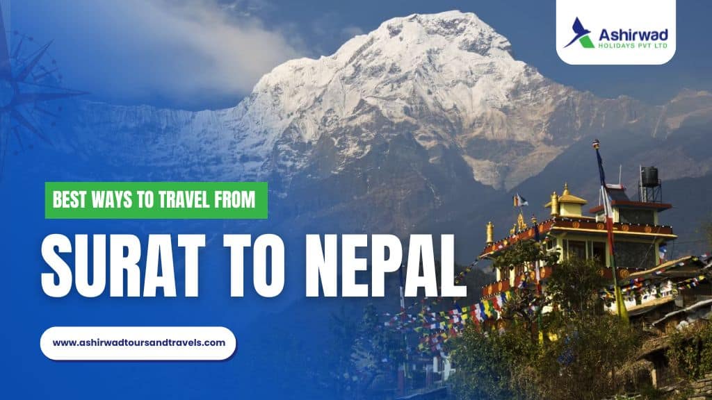 Scenic view of Nepal's mountains and a cultural temple with "Best Ways to Travel from Surat to Nepal" text overlay.